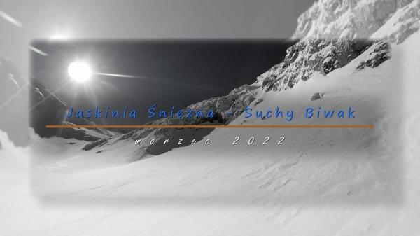 2022.03.19-20 Jaskinia Śnieżna - awaryjny nocleg, Suchy Biwak